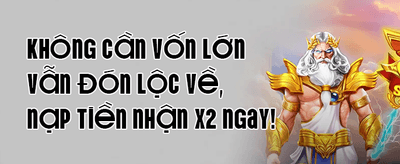 Thưởng Nạp Lần Đầu Cực Khủng promotion